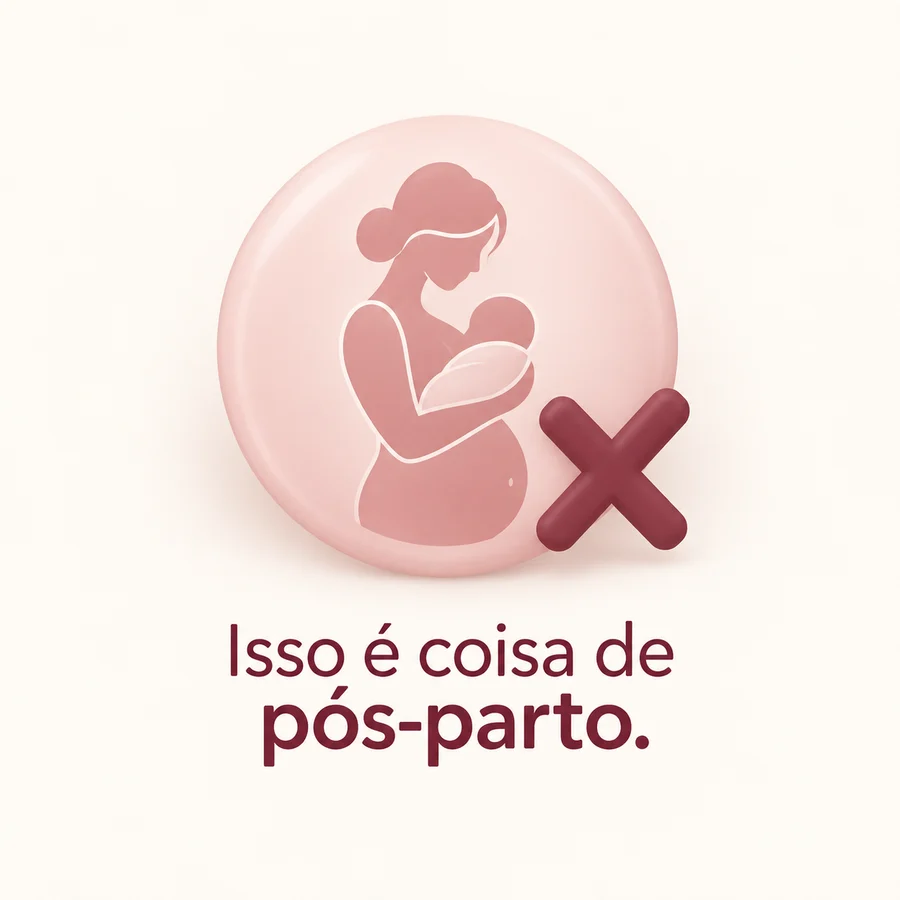 Isso é coisa de pós-parto
